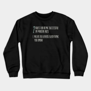 Funny Martial Arts 2 Rules for Success Crewneck Sweatshirt